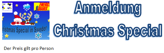 Anmeldung/ Preis pro Person 'Cristmas Special Schweden'