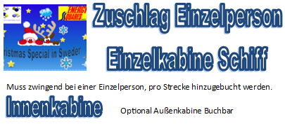 Zuschlag Einzelkabine pro Strecke Schiff, Innenkabine